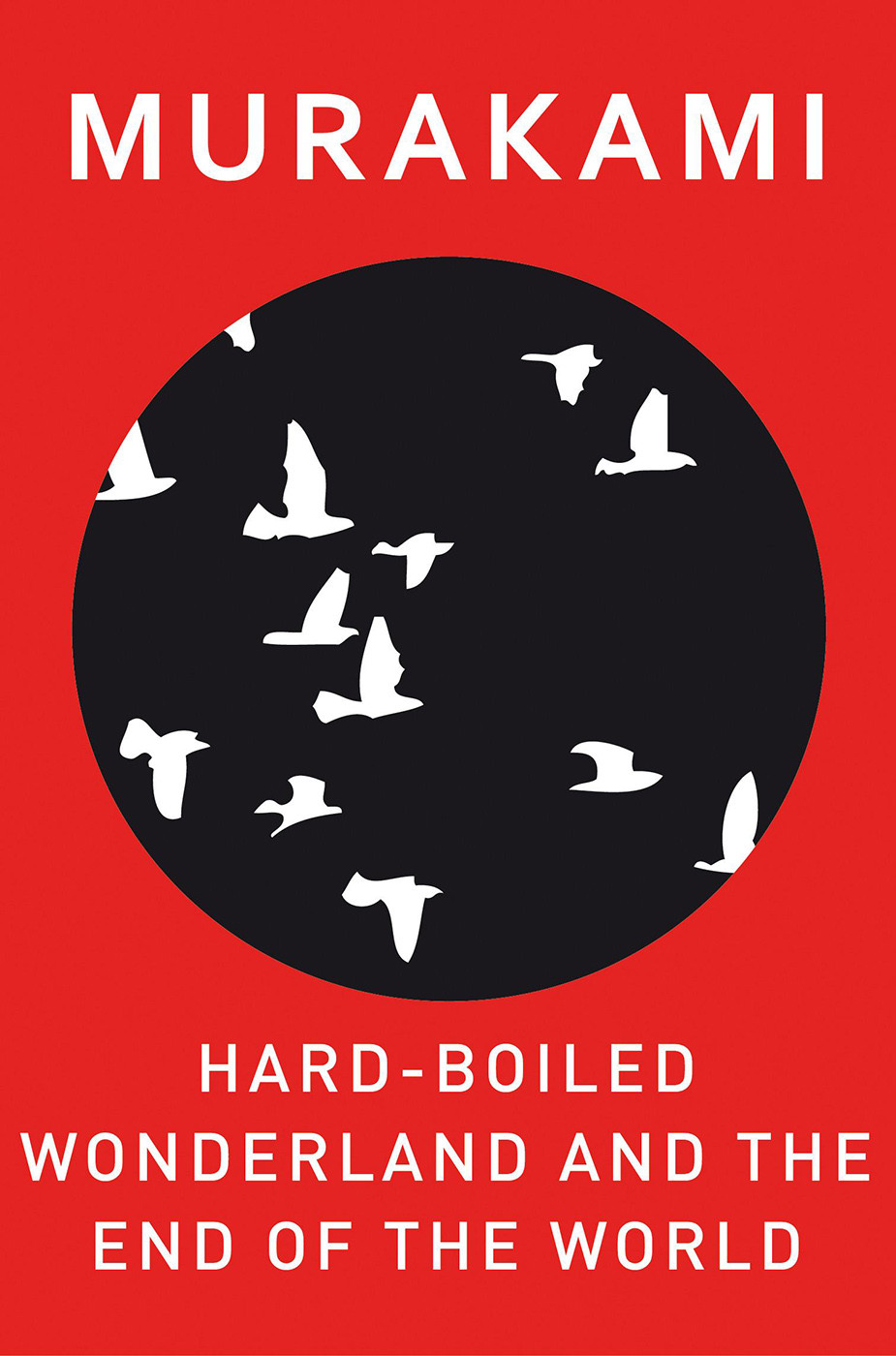 Hardboiled Wonderland And The End Of The World Haruki Murakami