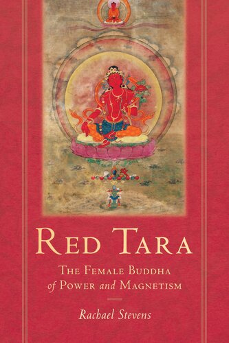 Red Tara The Female Buddha Of Power And Magnetism Rachael Stevens