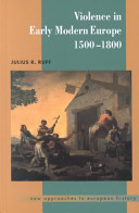 Violence In Early Modern Europe 15001800 Julius R Ruff