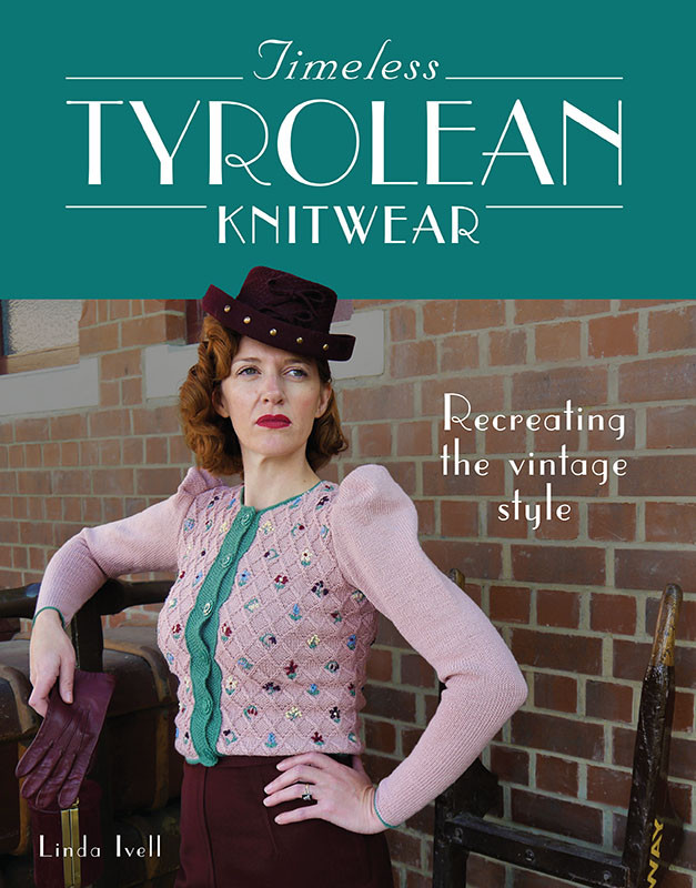 Timeless Tyrolean Knitwear Recreating The Vintage Style Linda Ivell