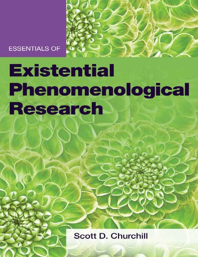 Essentials Of Existential Phenomenological Research Scott Demane Churchill