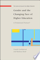 Gender And The Changing Face Of Higher Education A Feminized Future Leathwood