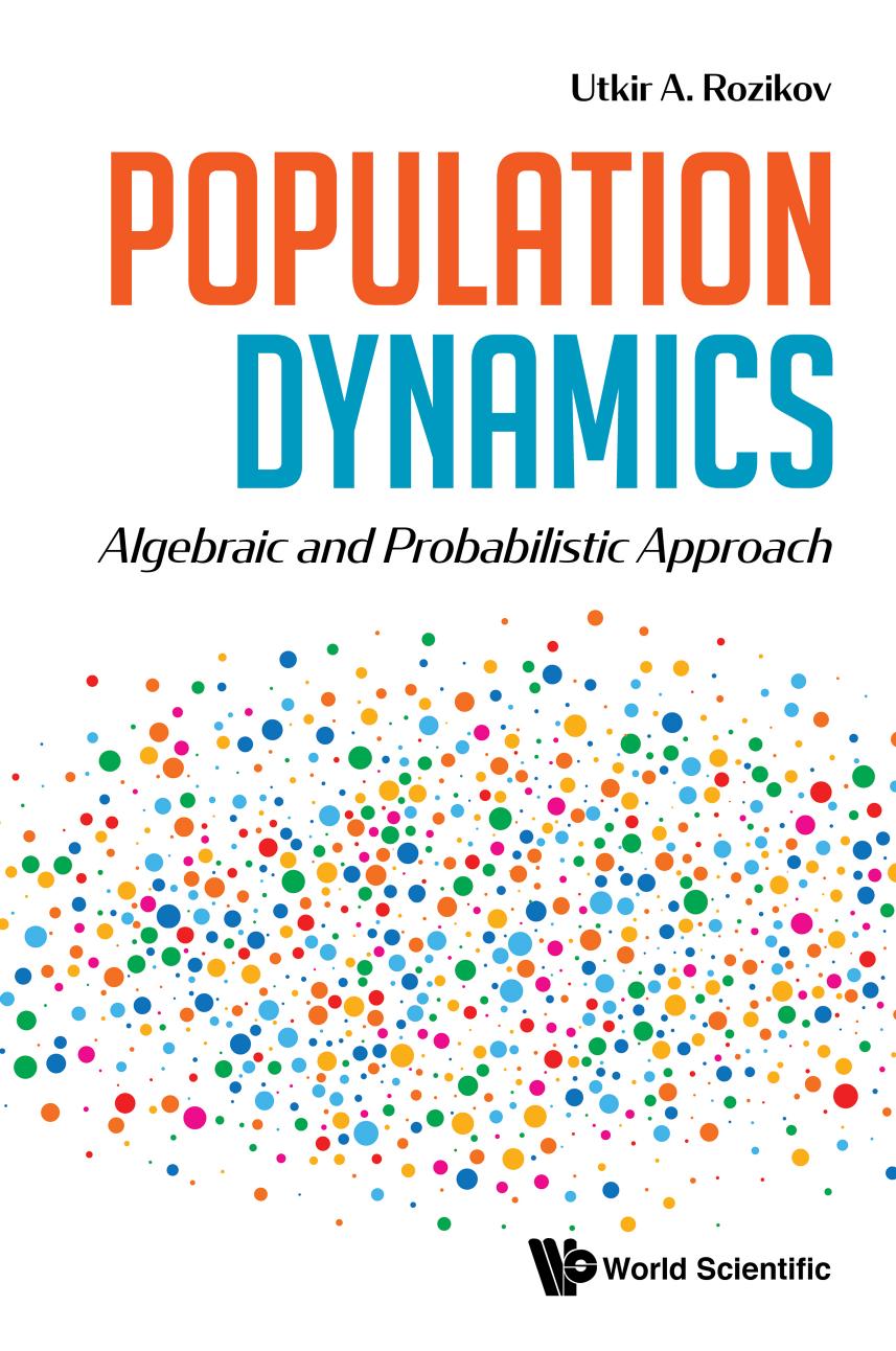 Population Dynamics Algebraic And Probabilistic Approach Utkir A Rozikov