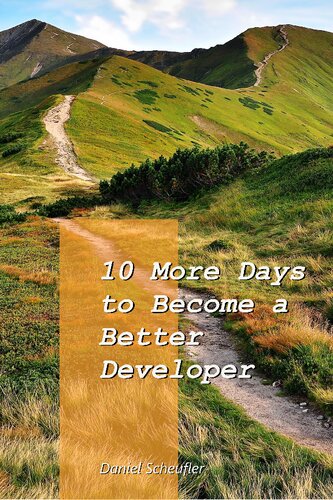 10 More Days To Become A Better Developer Daniel Scheufler