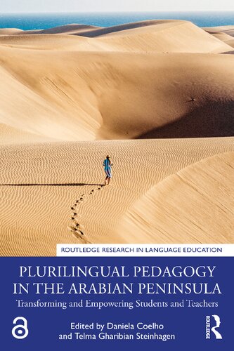 Plurilingual Pedagogy In The Arabian Peninsula Transforming And Empowering Students And Teachers Daniela Coelho