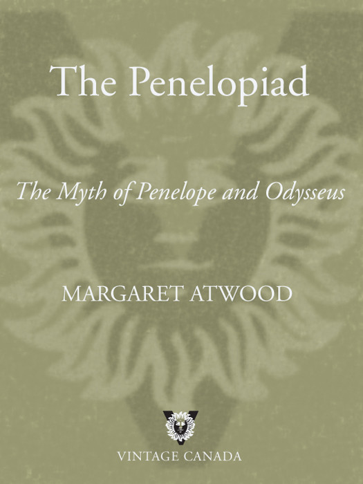 The Penelopiad The Myth Of Penelope And Odysseus 1st Edition Margaret Atwood
