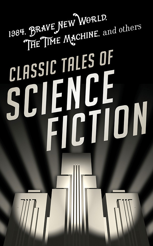 Classic Tales Of Science Fiction Various Authors