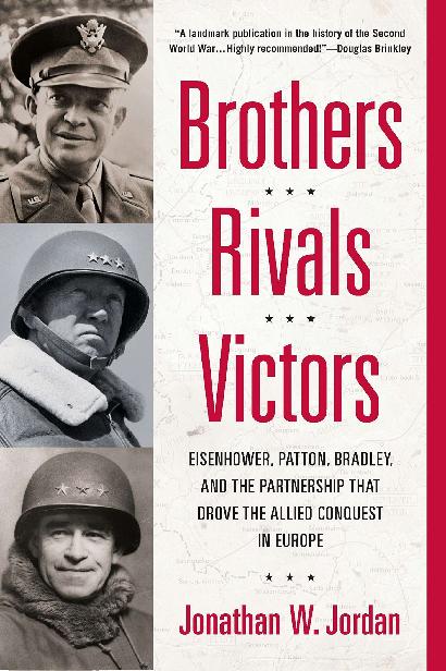 Brothers Rivals Victors Jonathan W Jordan