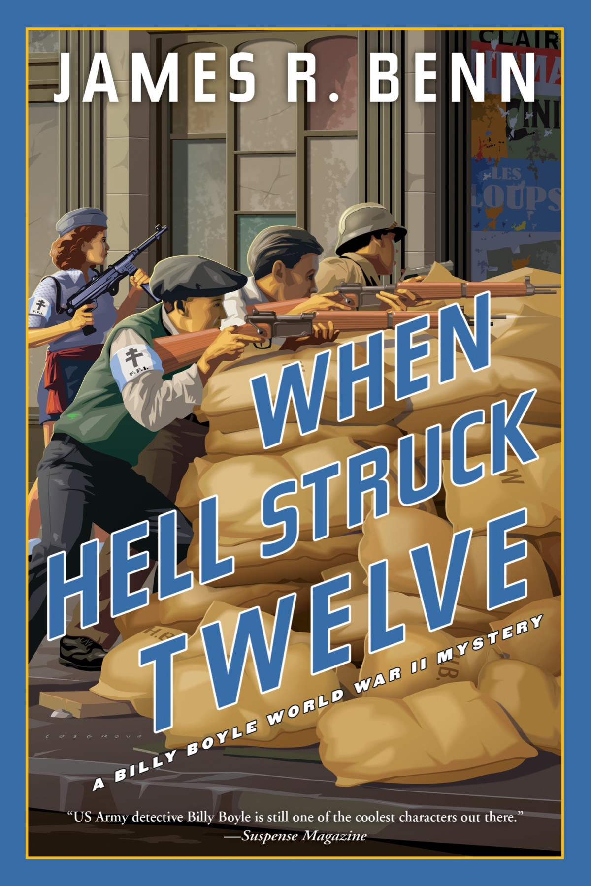 When Hell Struck Twelve James R Benn
