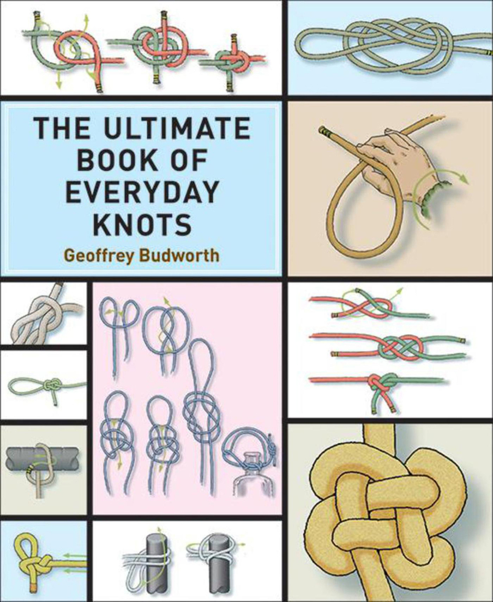 The Ultimate Book Of Everyday Knots Geoffrey Budworth