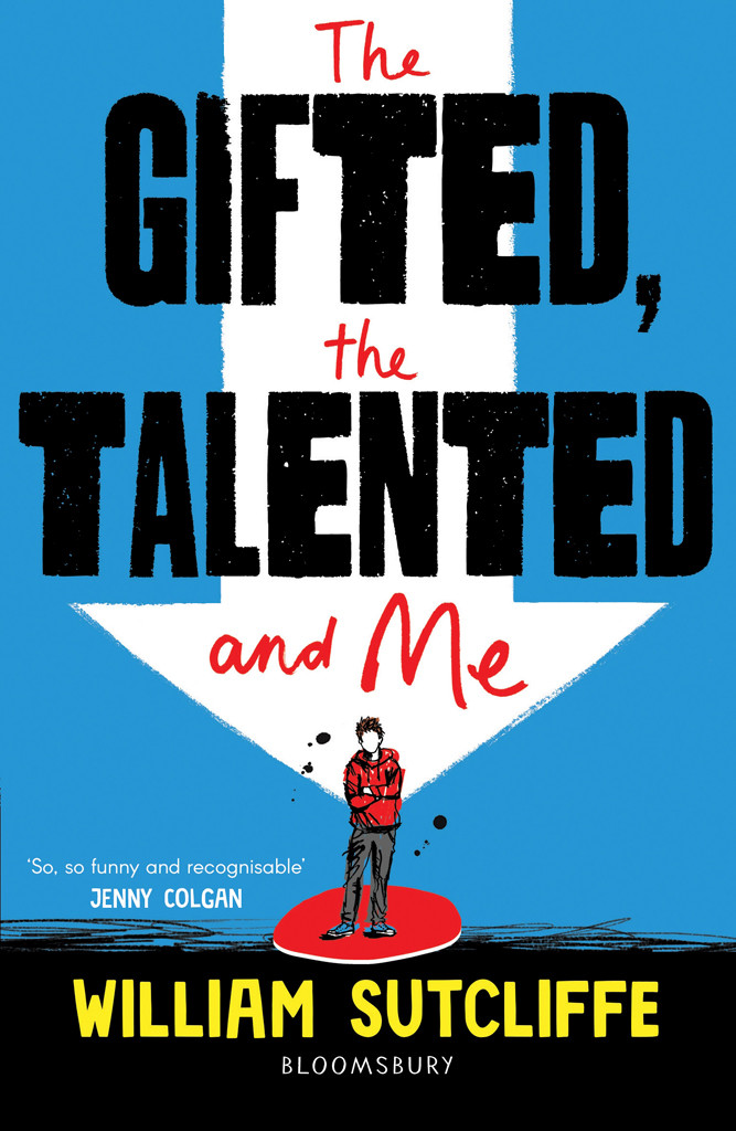 The Gifted The Talented And Me William Sutcliffe