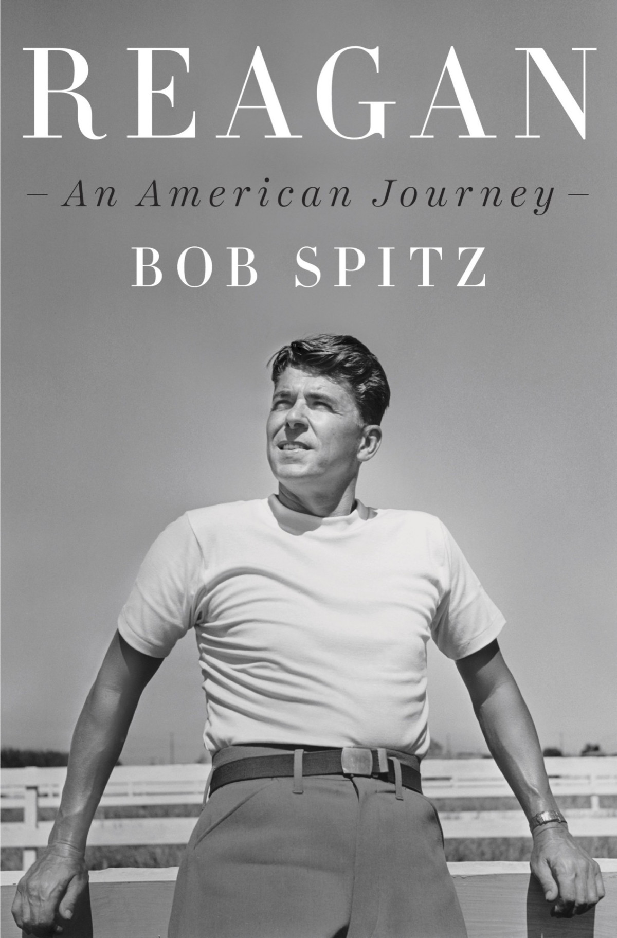 Reagan An American Journey Bob Spitz