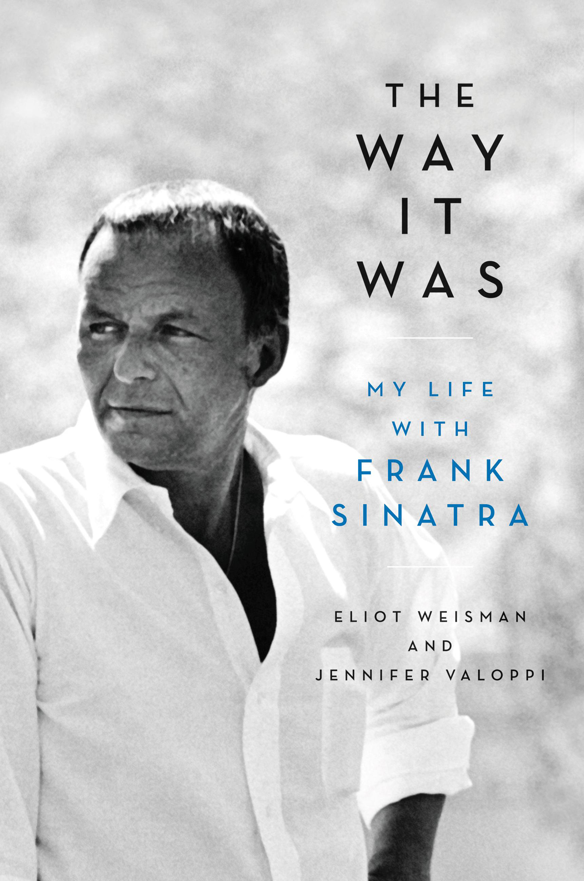 The Way It Was Eliot Weisman Jennifer Valoppi