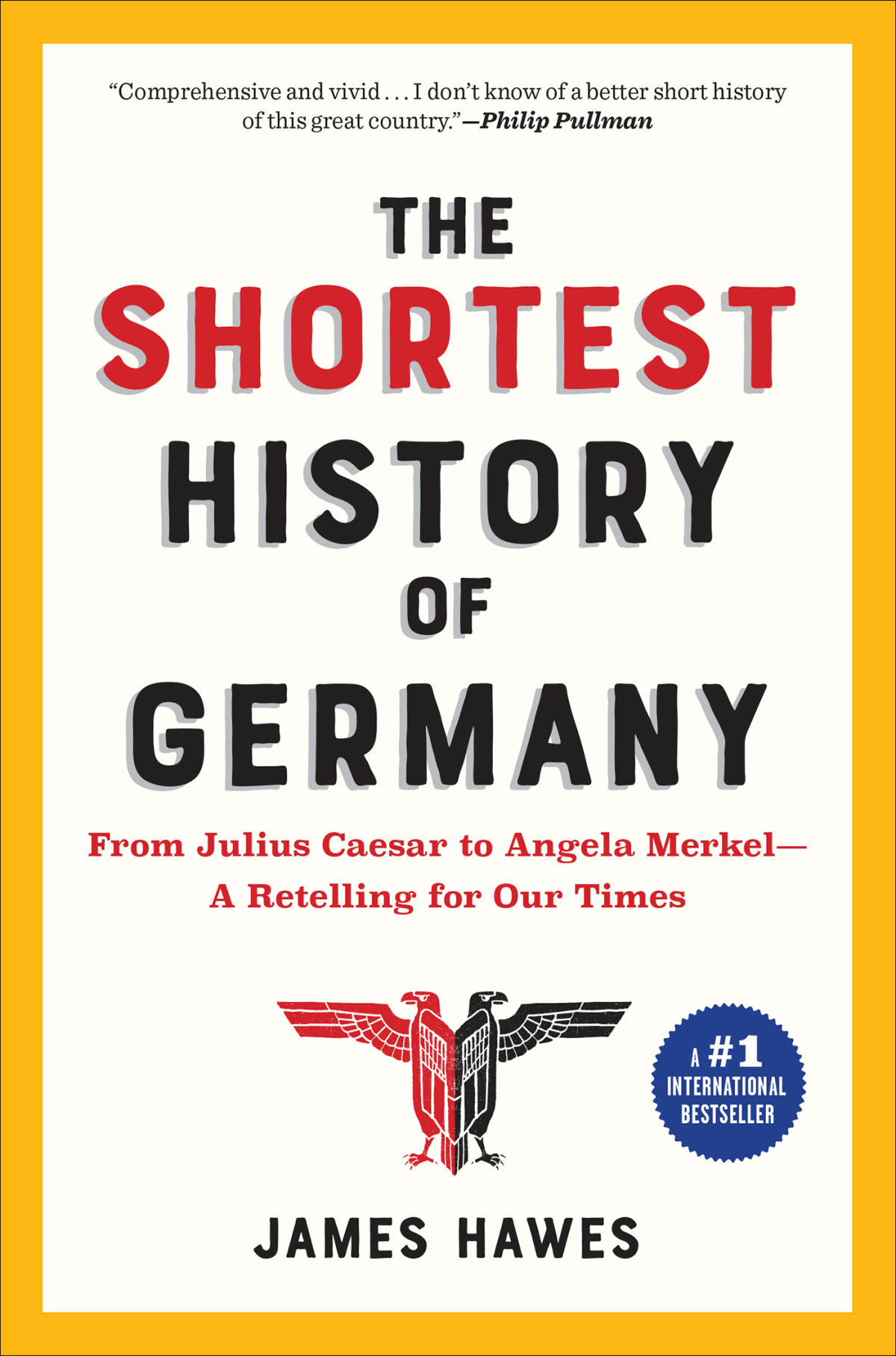 The Shortest History Of Germany James Hawes