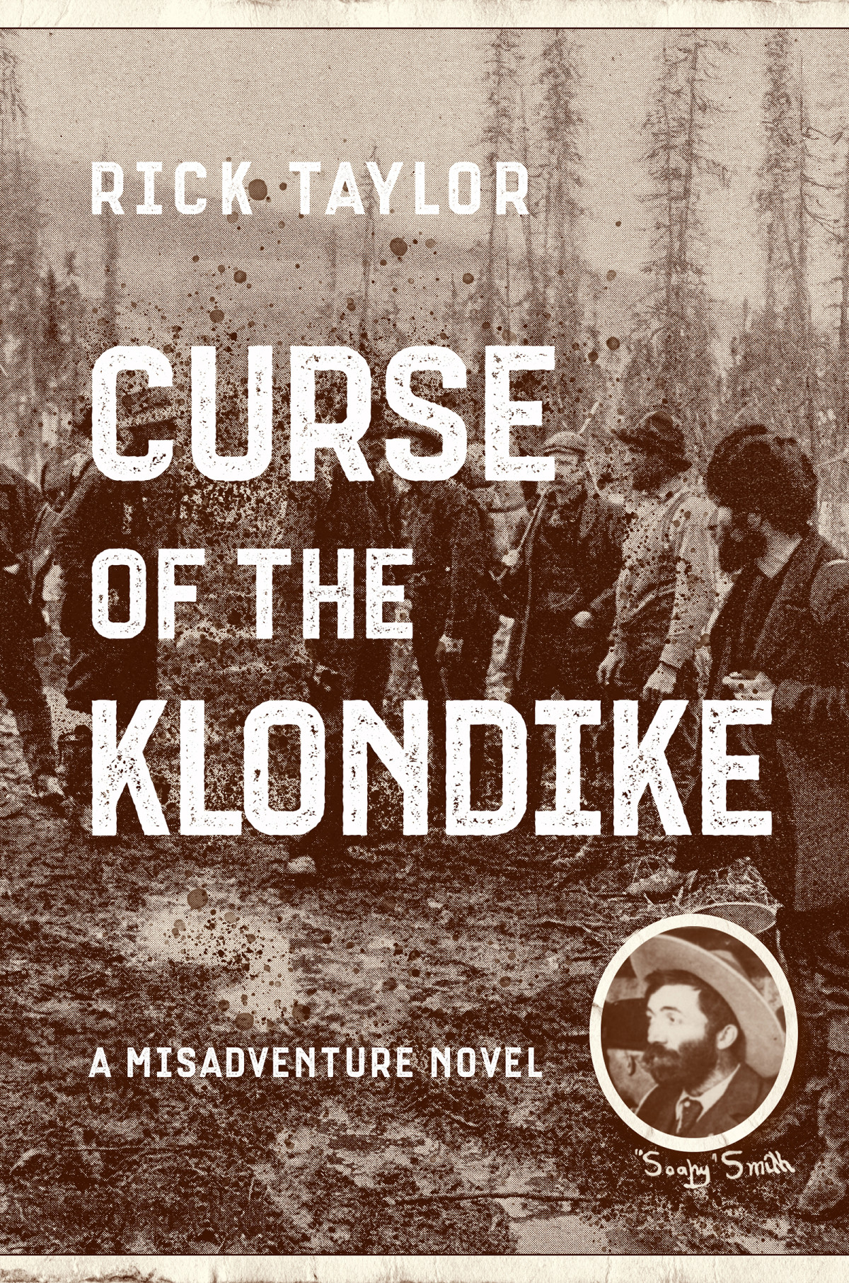 Curse Of The Klondike Rick Taylor