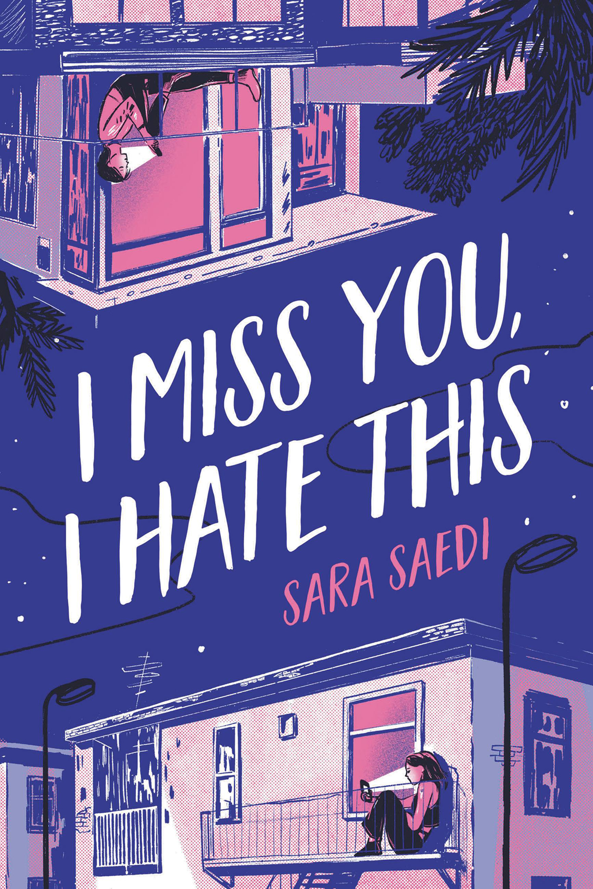 I Miss You I Hate This Sara Saedi