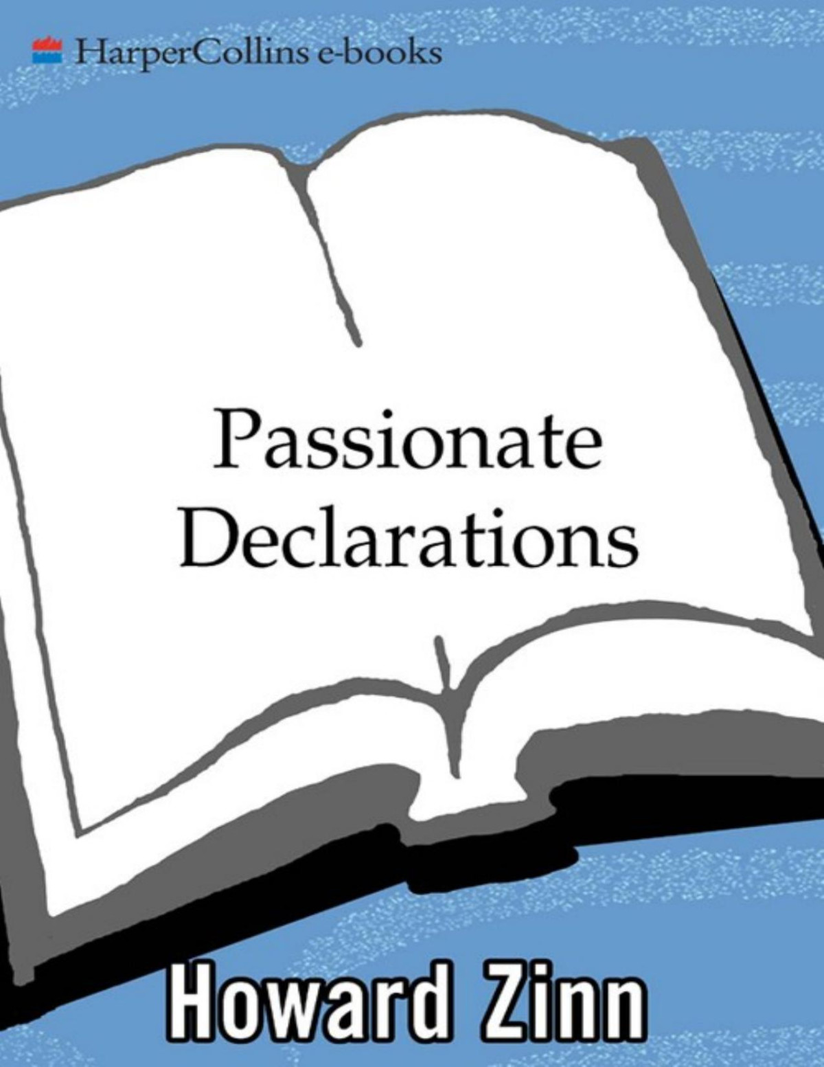 Passionate Declarations Howard Zinn