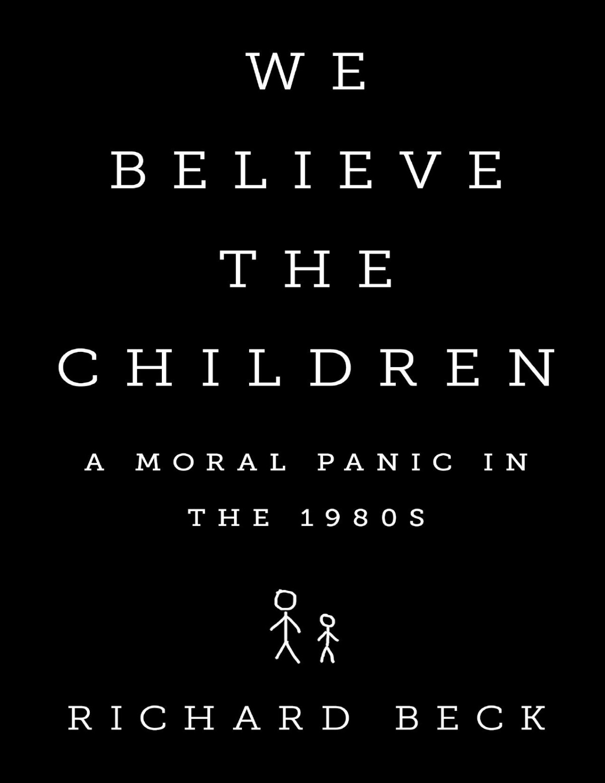 We Believe The Children Richard Beck