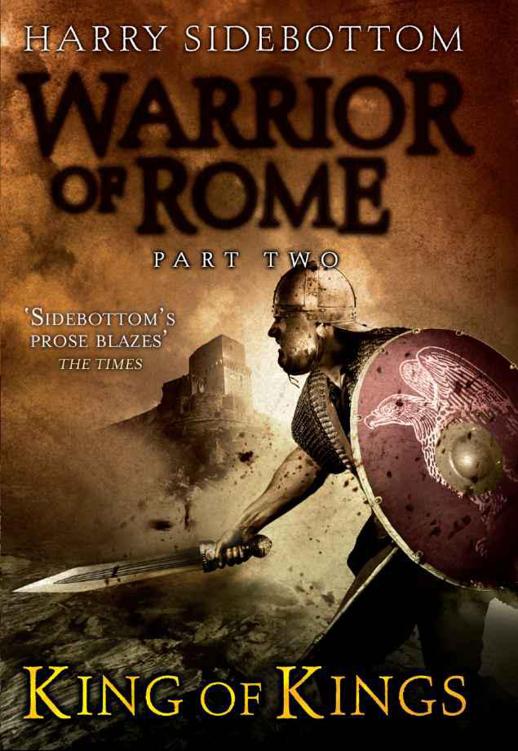 Warrior Of Rome Part Ii King Of Kings Harry Sidebottom