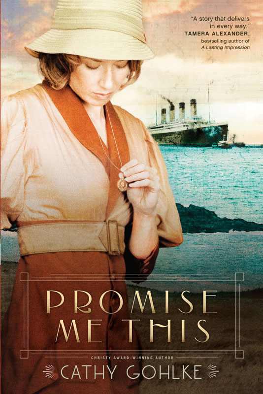 Promise Me This Cathy Gohlke