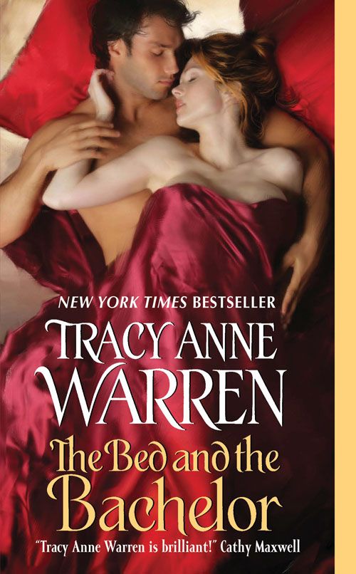 The Bed And The Bachelor Tracy Anne Warren
