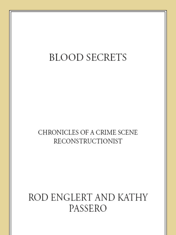 Blood Secrets Rod Englert