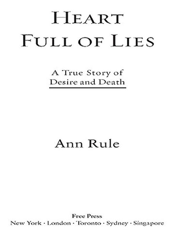 Heart Full Of Lies A True Story Of Desire And Death Ann Rule