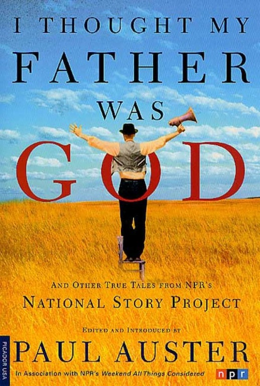 I Thought My Father Was God Paul Auster