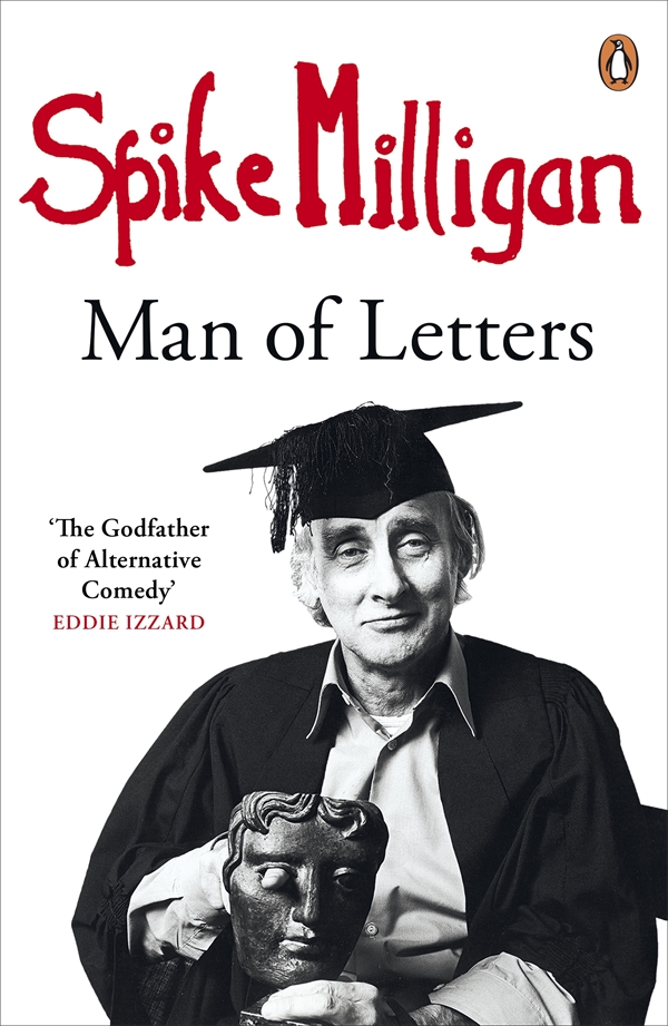 Spike Milligan Man Of Letters 1st Milligan Spike