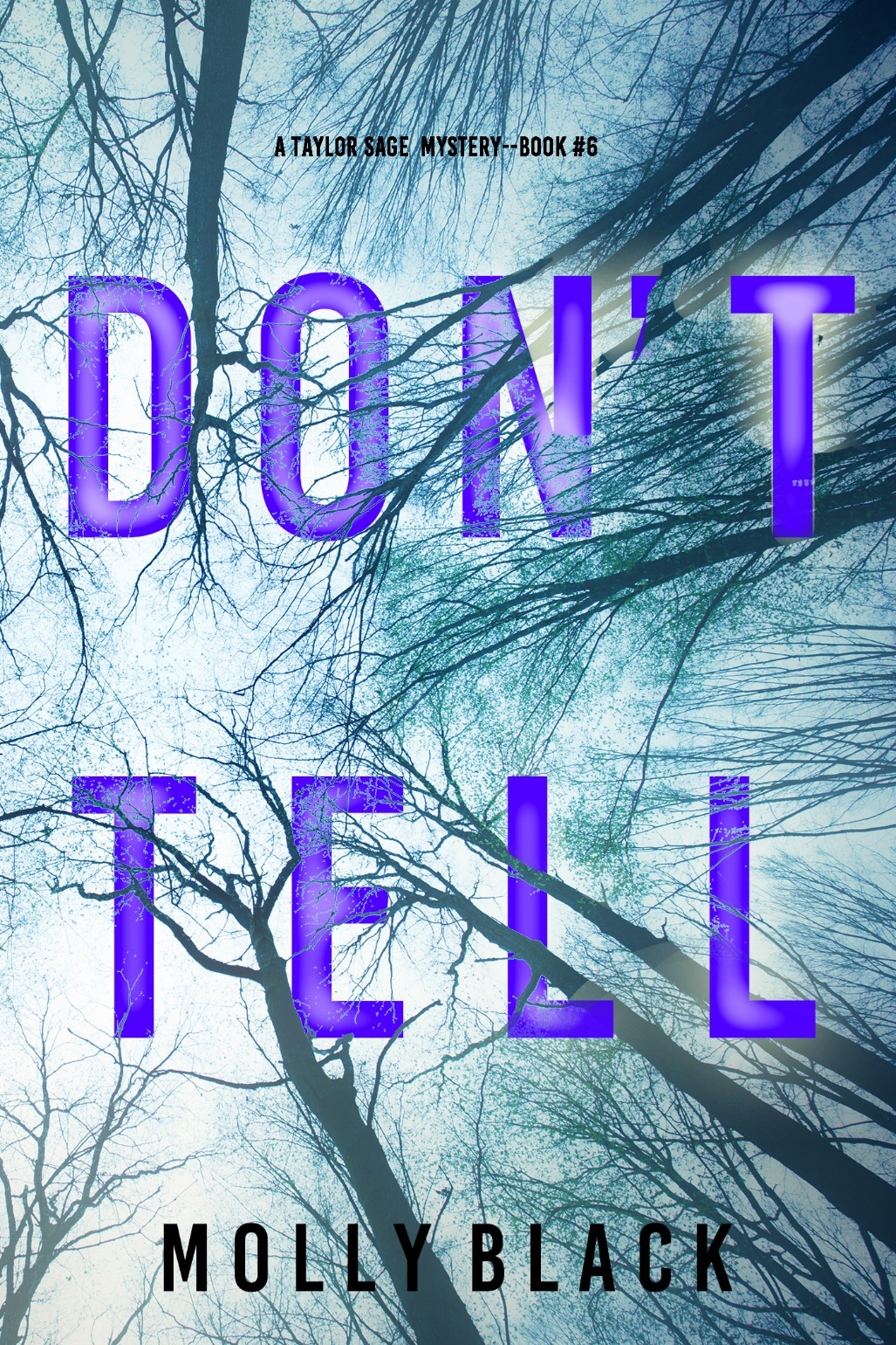Dont Tell Taylor Sage Fbi Suspense Thriller 6 1st Molly Black