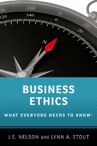 Business Ethics What Everyone Needs To Know Js Nelson Lynn A Stout