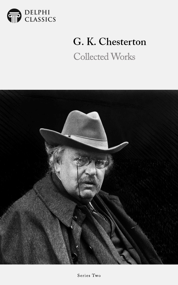 Works Of G K Chesterton G K Chesterton
