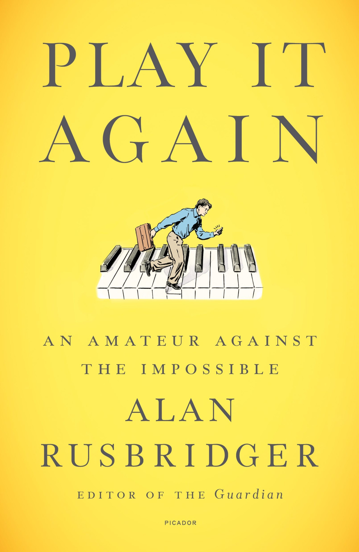 Play It Again Alan Rusbridger