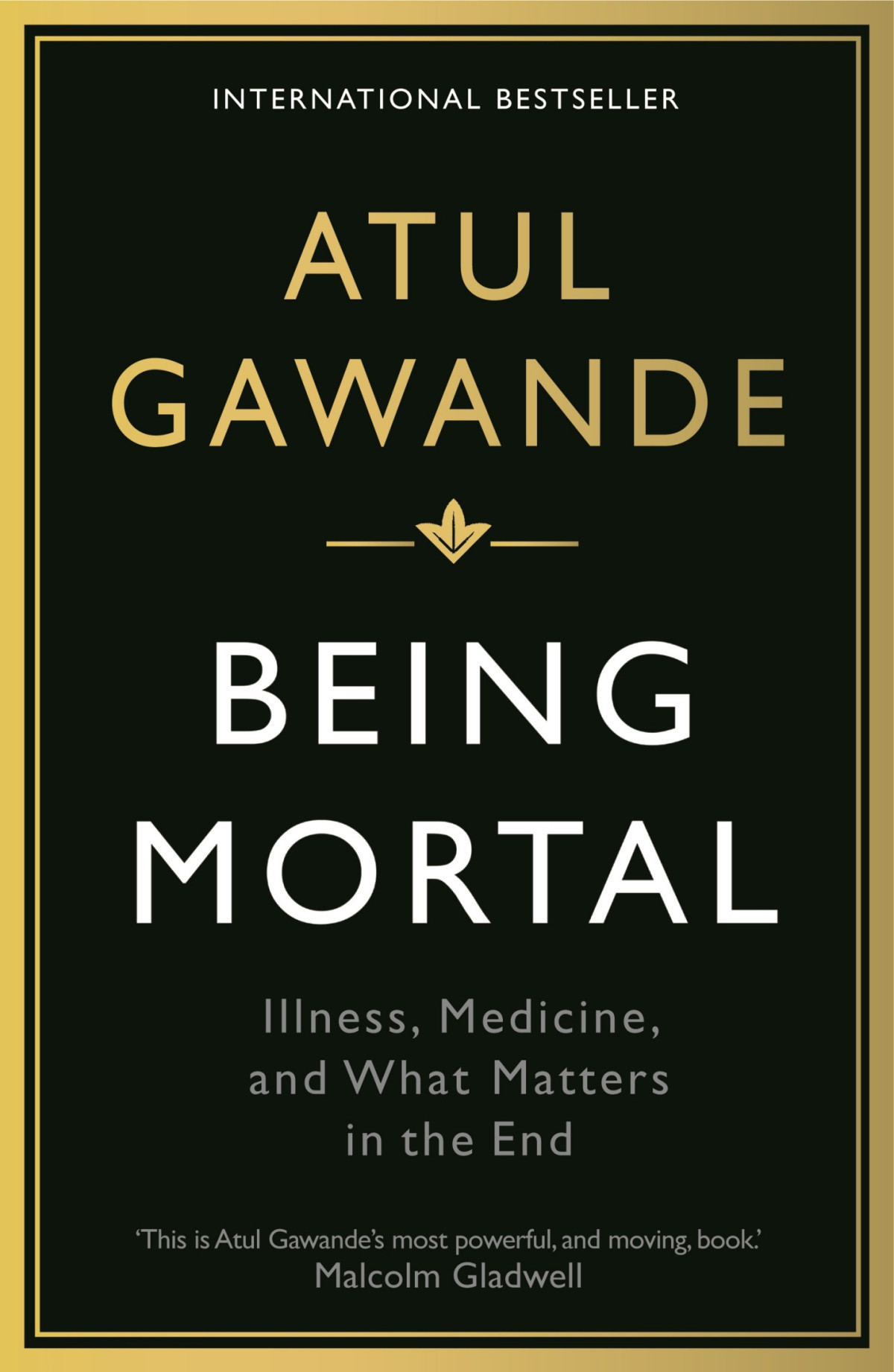 Being Mortal Atul Gawande