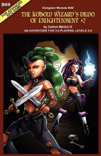 The Kobold Wizards Dildo Of Enlightenment 2 An Adventure For 36 Players Levels 25 Carlton Mellick Iii