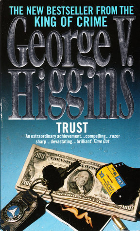 Trust George V Higgins