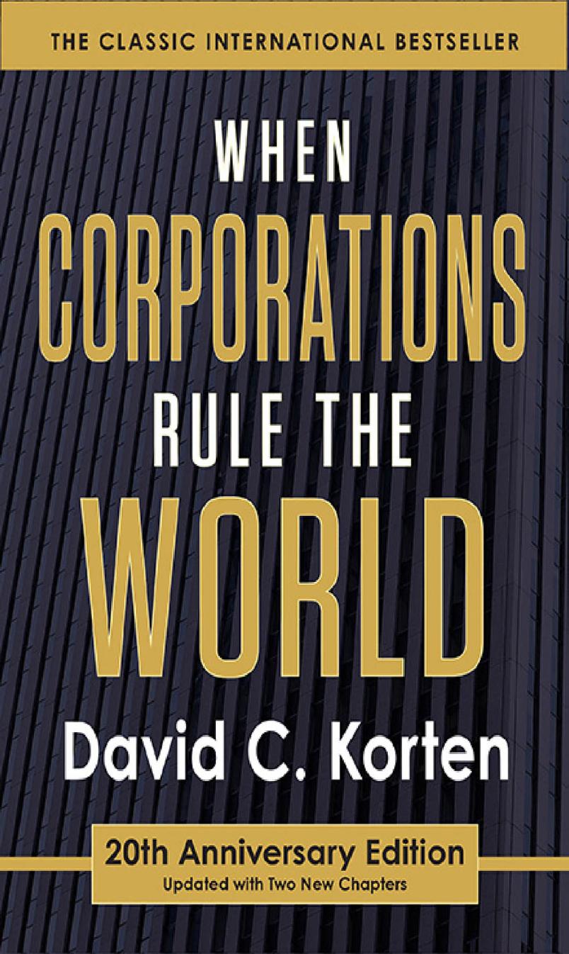 When Corporations Rule The World 20th Anniversary David C Korten