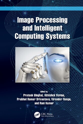 Image Processing And Intelligent Computing Systems 1st Prateek Singhal