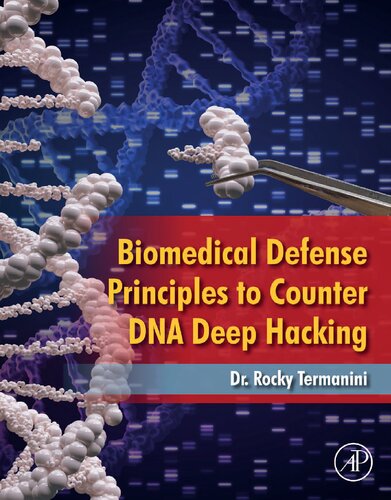 Biomedical Defense Principles To Counter Dna Deep Hacking Rocky Termanini