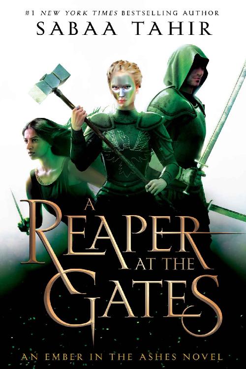 A Reaper At The Gates An Ember In The Ashes Sabaa Tahir