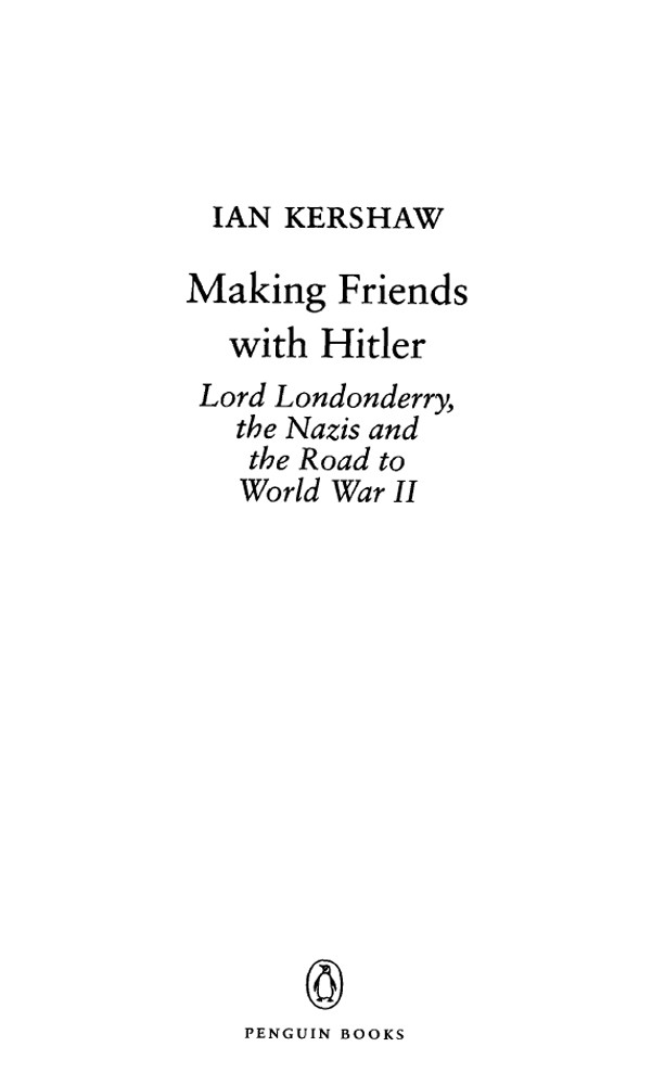 Making Friends With Hitler Ian Kershaw