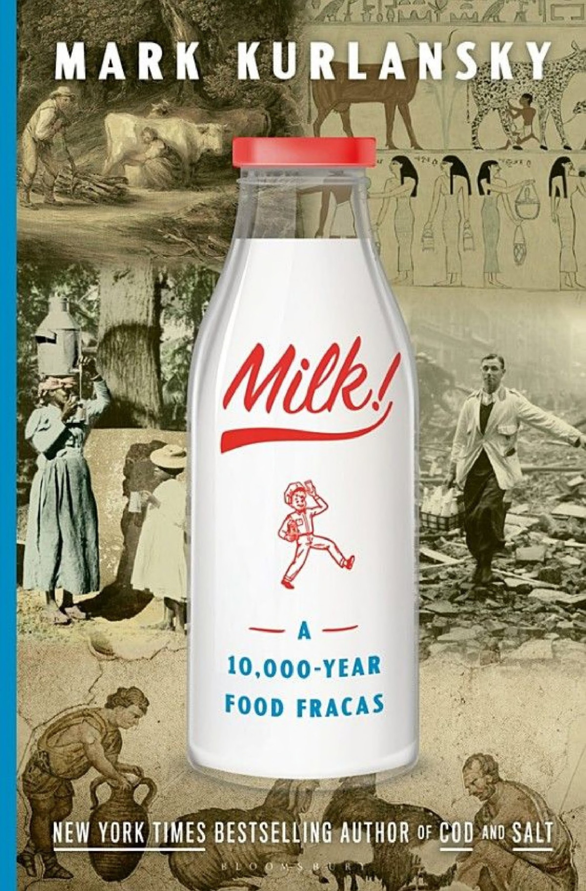 Milk A 10000year Food Fracas Mark Kurlansky