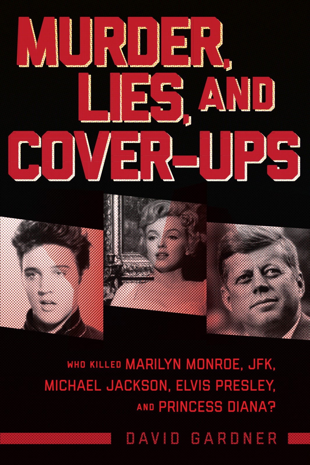Murder Lies And Coverups David Gardner