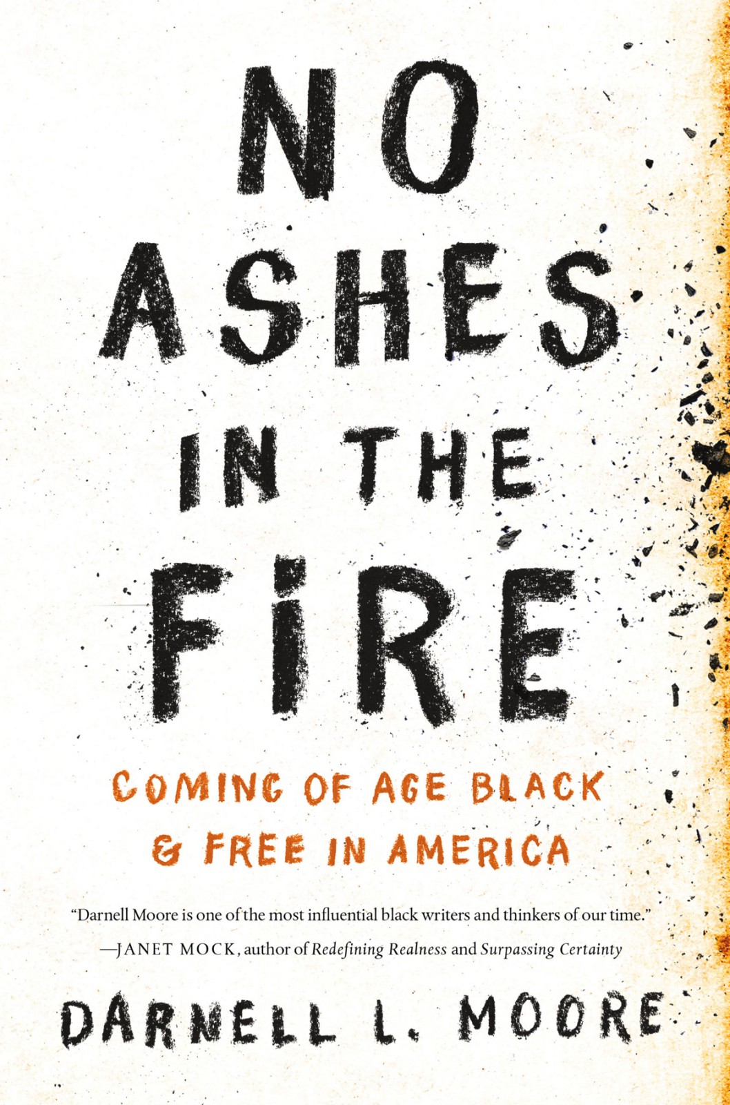 No Ashes In The Fire Darnell L Moore