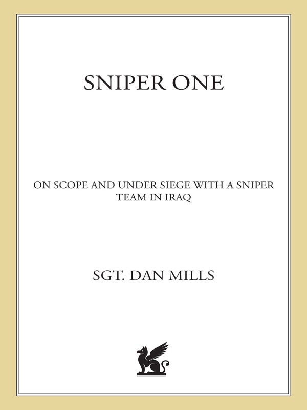 Sniper One The Blistering True Story Of A British Battle Group Under Siege Dan Mills