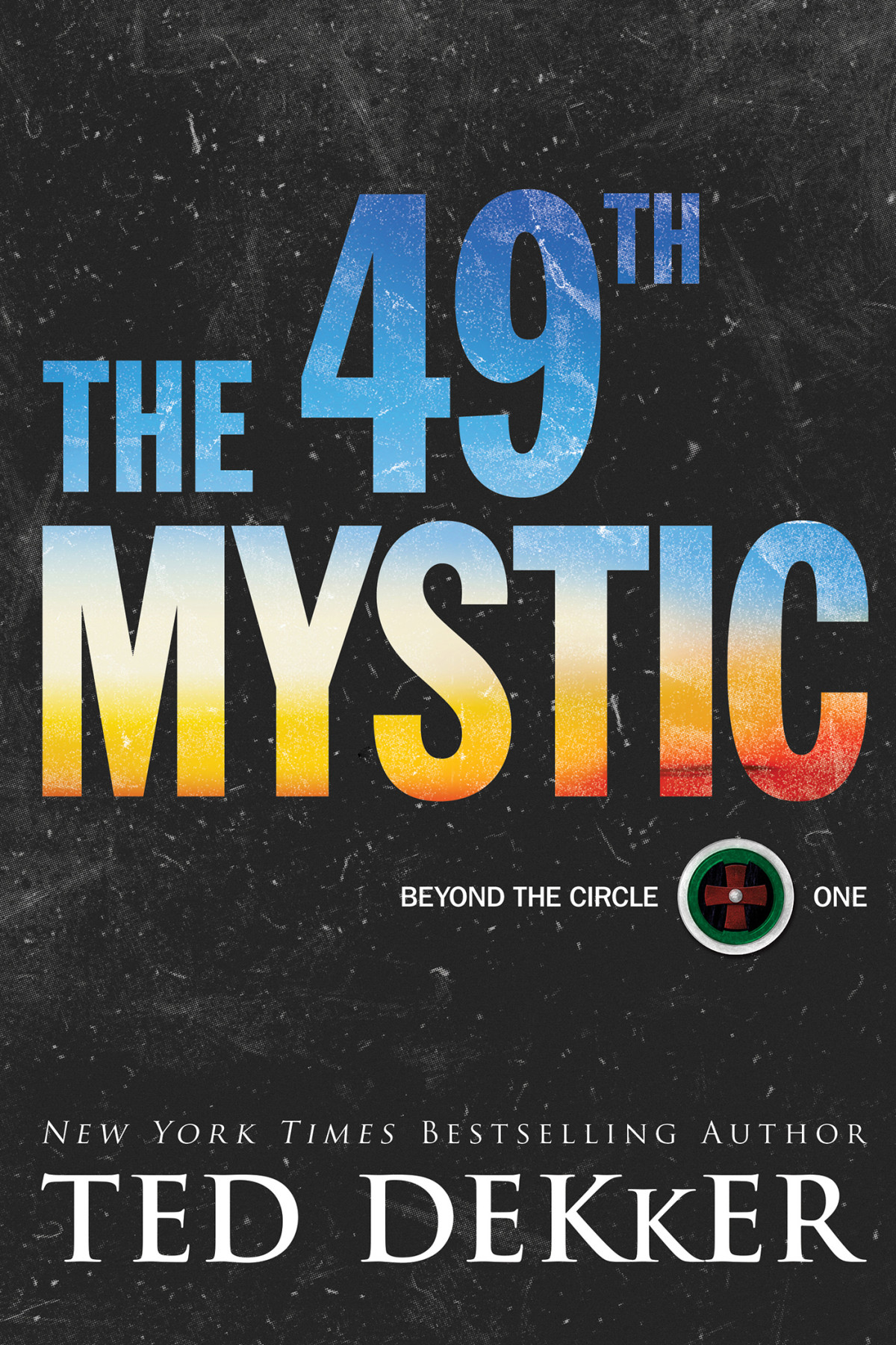 The 49th Mystic Ted Dekker