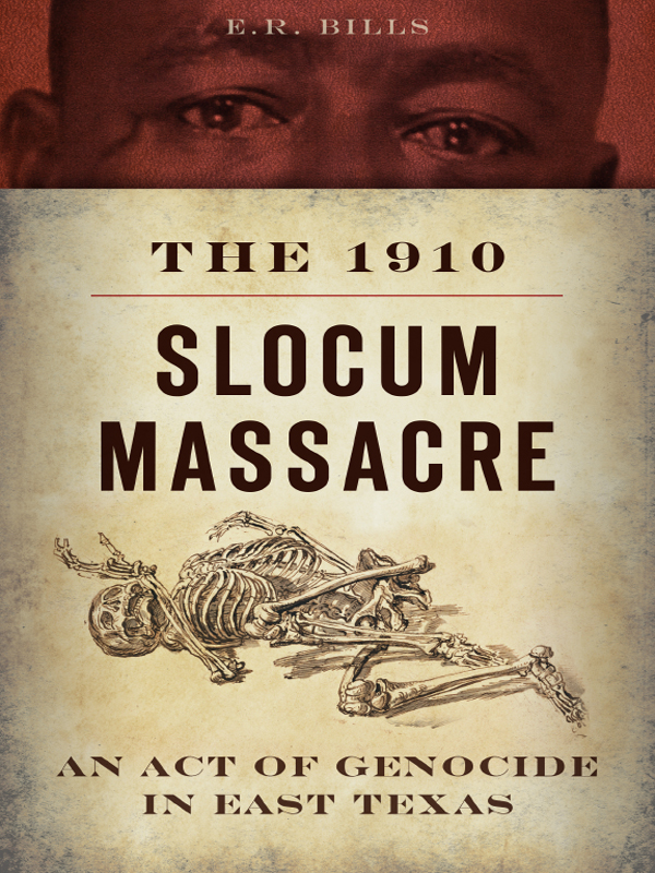 The 1910 Slocum Massacre Er Bills