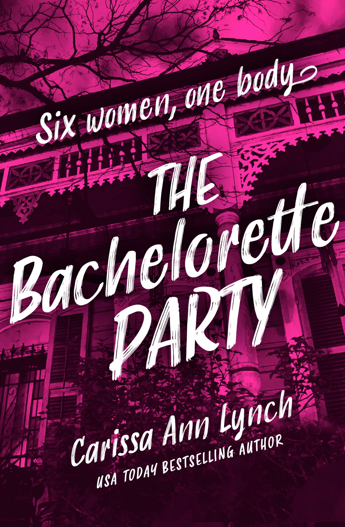 The Bachelorette Party Carissa Ann Lynch