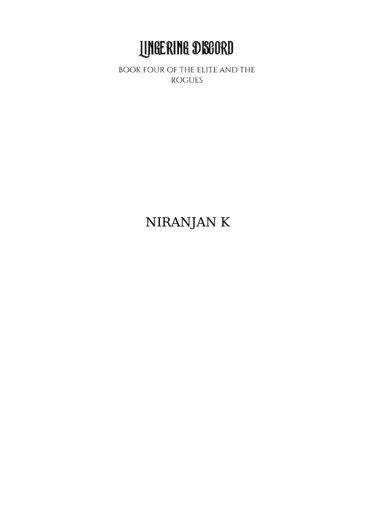 Lingering Discord The Elite And The Rogues 4 1st Niranjan K