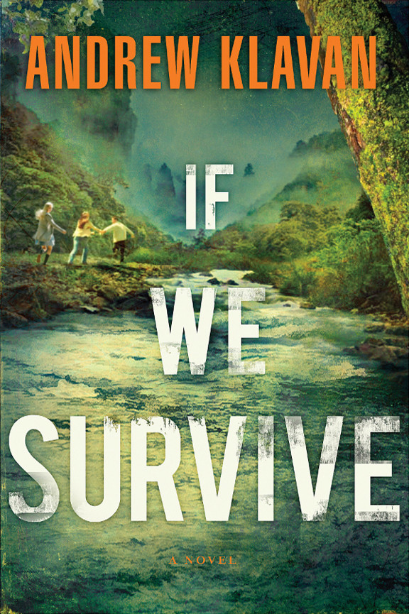 If We Survive Andrew Klavan